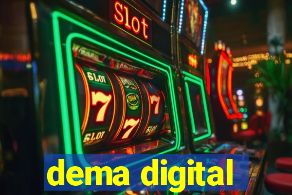 dema digital